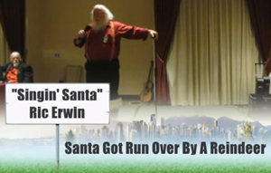 Singin' Santa - Santa Got Run Over By A Reindeer